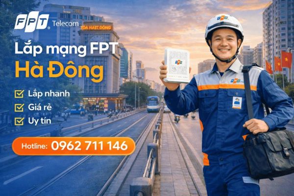 Lắp mạng FPT Thanh Xuân Hà Nội