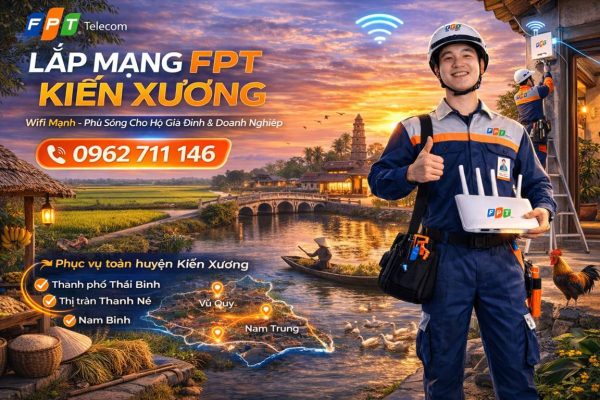 Lắp mạng FPT Kiến Xương Thái Bình
