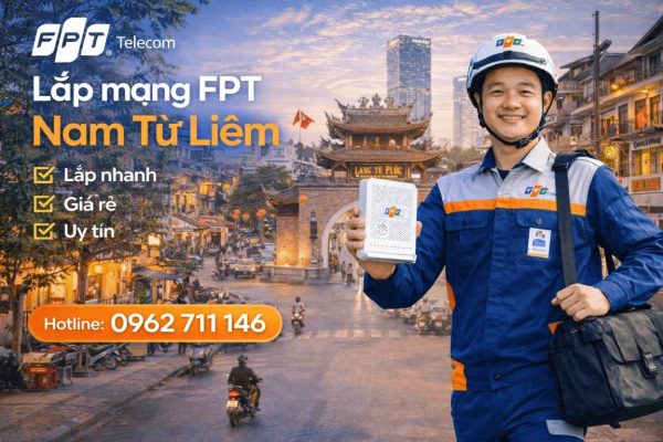 Lắp mạng FPT Nam Từ Liêm Hà Nội